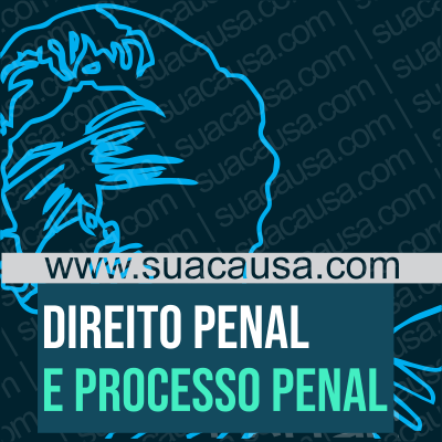 Direito Penal e Processo Penal